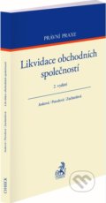 Likvidace obchodních společností. 2. vydání - Lucie Josková, Markéta Pravdová, Lenka Zachardová, C. H. Beck, 2022