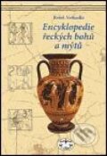 Encyklopedie řeckých bohů a mýtů - Bořek Neškudla, Libri, 2003