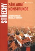 Kniha: Střechy (Antonín Fajkoš a Miloslav Novotný). Grada, 2004