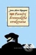 Paměti bretonského venkovana - Jean–Marie Deguinet, Mladá fronta, 2003