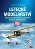 Kniha: Letecké modelářství (František Doupovec). Computer Press, 2003