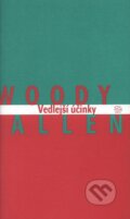 Vedlejší účinky - Woody Allen, 2003