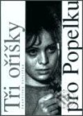 Tři oříšky pro Popelku - František Pavlíček, 2003