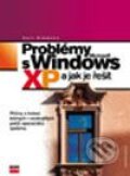 Kniha: Problémy s Microsoft Windows XP a jak je řešit (Curt Simmons)