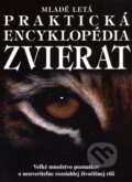 Praktická encyklopédia zvierat - David Burnie, Slovenské pedagogické nakladateľstvo - Mladé letá, 2003