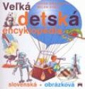 Veľká detská encyklopédia - Ivona Březinová, Milan Starý, Príroda, 2003