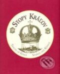 Stopy kráľov - Kolektív autorov, Media Svatava, 2003