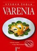 Vysoká škola varenia - Kolektív autorov, Ikar, 2003