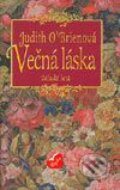 Večná láska - Judith O´Brienová, Slovenské pedagogické nakladateľstvo - Mladé letá, 2003
