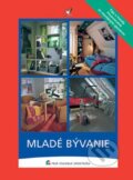 Kniha: Mladé bývanie (Autorský kolektiv)