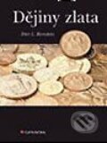 Kniha: Dějiny zlata (Peter L. Bernstein). Grada, 2003