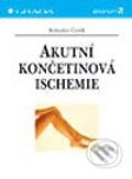 Kniha: Akutní končetinová ischemie (Bohuslav Čertík). Grada, 2003