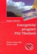 Energetický program Pěti Tibeťanů - Brigitte Gillessen, Pragma, 1997