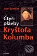 Kniha: Čtyři plavby Kryštofa Kolumba (Josef Janáček). Paseka, 2003