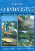 Všetko o rybárstve - Gareth Purnell, Alan Yates, Chris Dawn, 2003