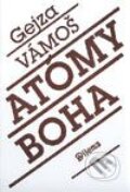 Atómy boha - Gejza Vámoš, 2003
