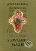 Slovanská magie - Jozef Karika, Vodnář, 2003