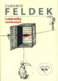 Kniha: Lekárnička zamilovaných (Ľubomír Feldek), 2004