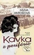 Kniha: Kavka z periférie (Anna Antošová). Ikar, 2004