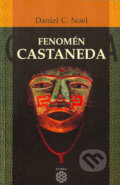 Fenomén Castaneda - Daniel C. Noel, Dobra, 2003