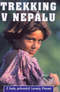 Kniha: Trekking v Nepálu (Stan Armington). Svojtka&Co., 2003