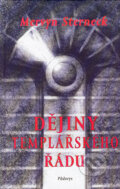 Kniha: Dějiny templářského řádu (Mervin Sterneck), 2004
