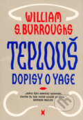 Teplouš - dopisy o yage - William S. Burroughs, Glowala