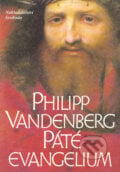 Páté evangelium - Philipp Vandenberg, Nakladatelství Svoboda, 1994
