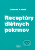 Receptúry diétnych pokrmov - Konrád Kendík, Nová Práca, 2004
