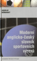 Kniha: Moderní anglicko-český slovník sportovních výrazů (Jaroslav Heřmanský). Barrister & Principal, 2003