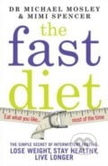 The Fast Diet - Michael Mosley, Mimi Spencer, 2013