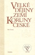 Velké dějiny zemí Koruny české V. (1402 - 1437) - Peter Čornej, Paseka, 2010