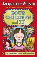 Kniha: Four Children and It (Jacqueline Wilson). Penguin Books, 2013