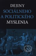 Kniha: Dejiny sociálneho a politického myslenia (Autorský kolektív), 2013