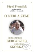 O nebi a zemi - Jorge Mario Bergoglio – pápež František, Abraham Skorka, 2013