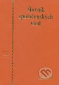 Slovník spoločenských vied - Kolektív autorov, Slovenské pedagogické nakladateľstvo - Mladé letá, 1997