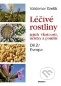 Léčivé rostliny - Evropa - Valdemar Grešík, Eminent, 2013