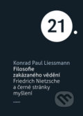 Filosofie zakázaného vědění - Konrad Paul Liessmann, 2013
