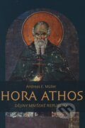 Hora Athos - Andreas E. Müller, Pavel Mervart, 2013