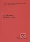 Kniha: Fundamentals of Technology I. (Barbora Bryksí Stunová a Jan Suchánek). CVUT Praha, 2011