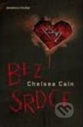 Bez srdce - Chelsea Cain, BETA - Dobrovský, 2013