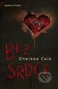 Kniha: Bez srdce (Chelsea Cain). BETA - Dobrovský, 2013
