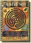Kniha: Tančit sen (Jamie Sams). Monáda, 2012