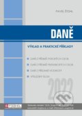 Kniha: Daně 2022 - výklad a praktické příklady (Pavel Štohl). Štohl - Vzdělávací středisko Znojmo, 2022