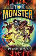 Kniha: Útok monster - Poslední město (Jon Drake). Nakladatelství Fragment, 2022