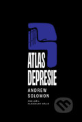 Kniha: Atlas depresie (Andrew Solomon), 2023 Kniha: Atlas depresie (Andrew Solomon), 2023