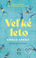 Kniha: Veľké leto (Ewald Arenz), 2023 Kniha: Veľké leto (Ewald Arenz), 2023