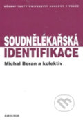 Kniha: Soudnělékařská identifikace (Michal Beran). Karolinum, 2013