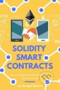 Kniha: Solidity Smart Contracts (Rangel Stoilov)