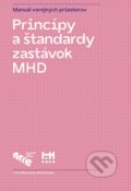 Kniha: Princípy a štandardy zastávok MHD (Metropolitný inštitút Bratislavy). Metropolitný inštitút Bratislavy, 2021